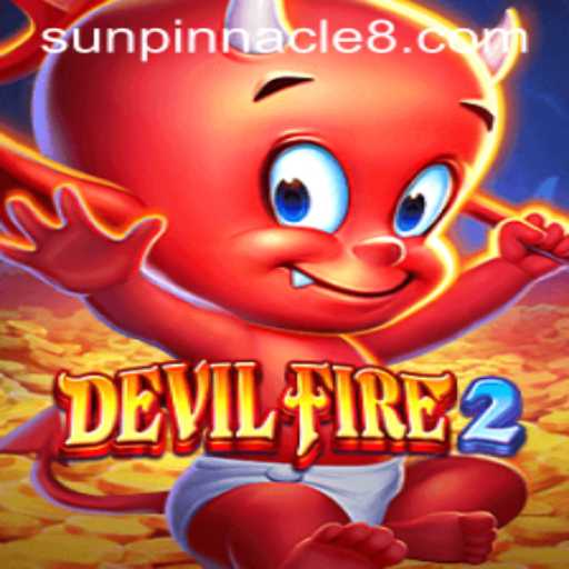 Step into the World of DevilFire2: Embrace the Challenges of Sun Pinnacle