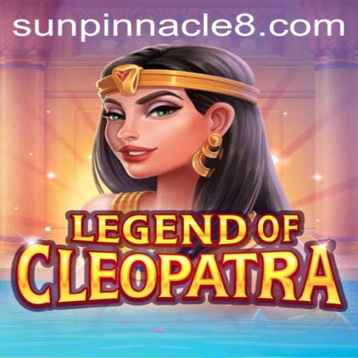 Unveiling the Mysteries of LegendOfCleopatra and the Quest for the Sun Pinnacle
